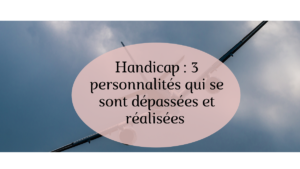 Handicap 3 personnalités Virginie Lalande