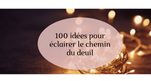 100 idées pour faire son deuil