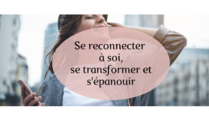 Se reconnecter à soi