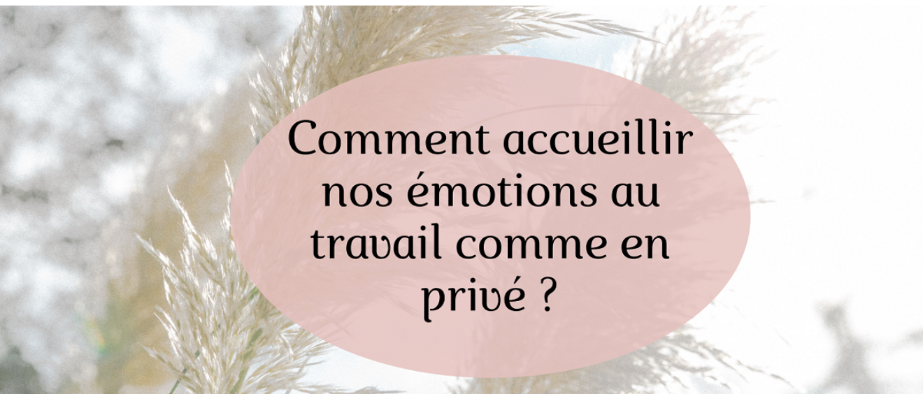 Accueillir nos émotions